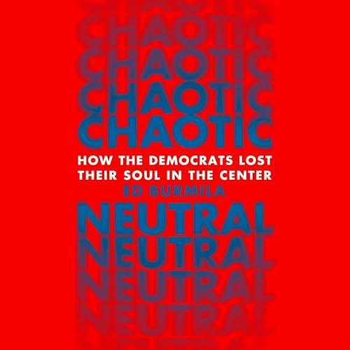 Chaotic Neutral by Ed Burmila