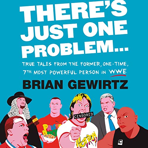 There's Just One Problem... by Brian Gewirtz