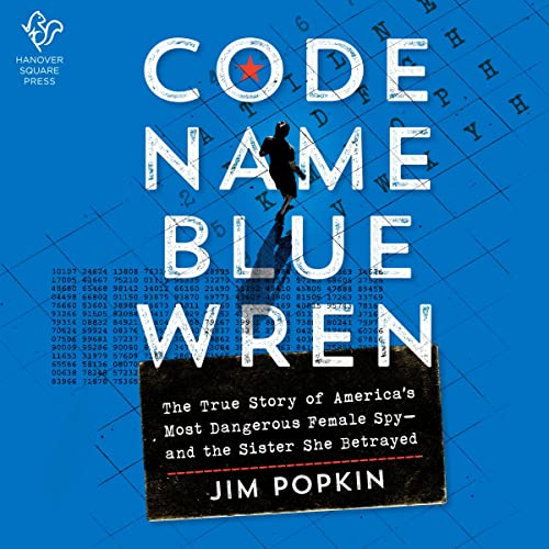 Code Name Blue Wren by Jim Popkin