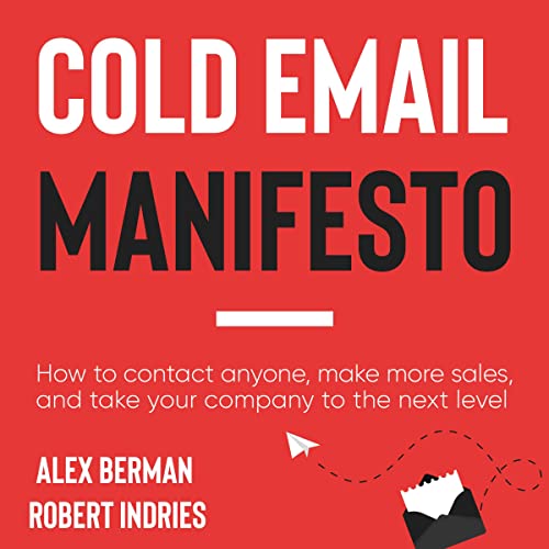 The Cold Email Manifesto by Alex Berman