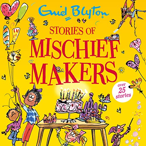 Stories of Mischief Makers by Enid Blyton