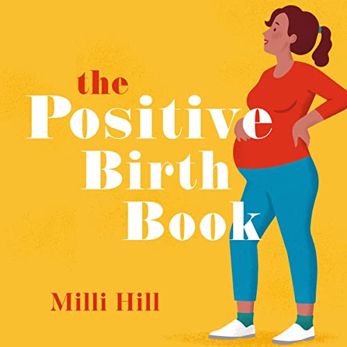 The Positive Birth Book