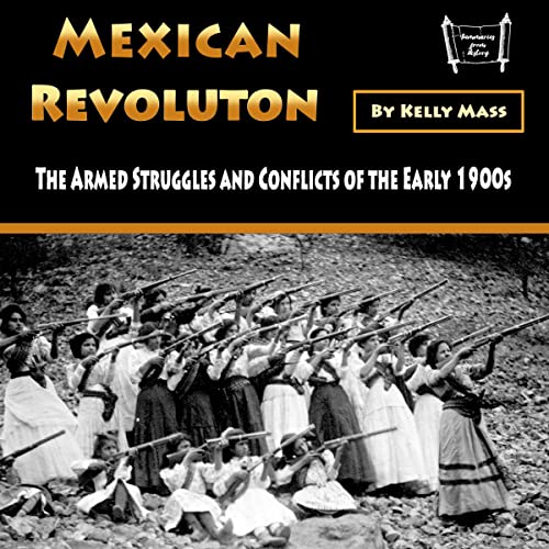 Mexican Revolution by Kelly Mass
