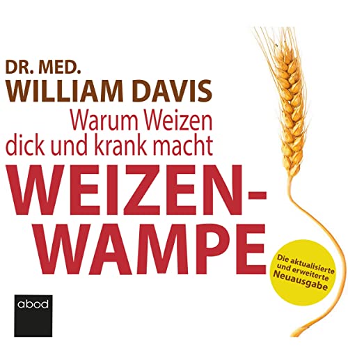 Weizenwampe [Wheat Belly]