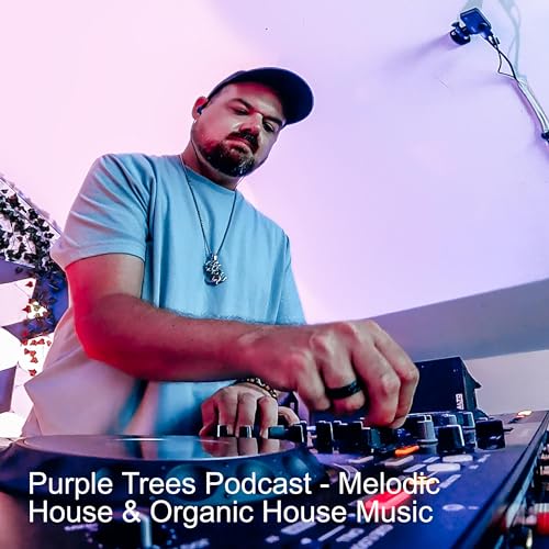 Purple Trees Podcast - Melodic House & Organic House Music by DJ Left Cat