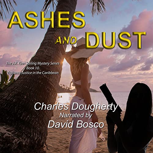 Ashes and Dust by Charles Dougherty