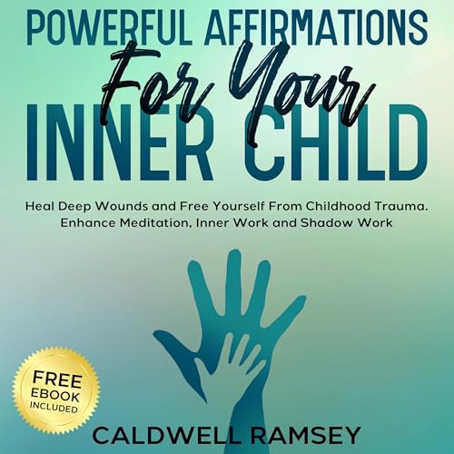 Powerful Affirmations for Your Inner Child