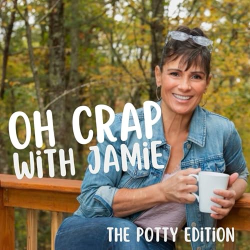 The Oh Crap! Potty Training Podcast by Jamie Glowacki