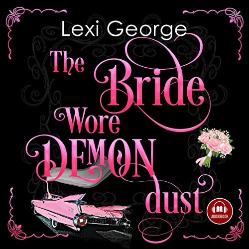 The Bride Wore Demon Dust