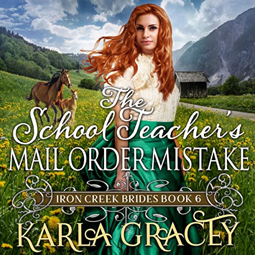 The School Teacher's Mail Order Mistake by Karla Gracey