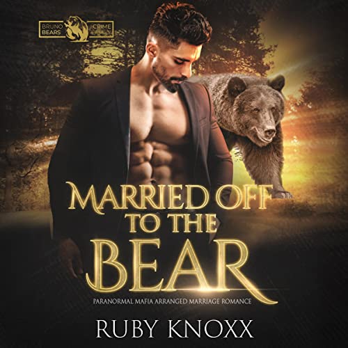 Married Off to the Bear by Ruby Knoxx