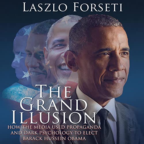 The Grand Illusion by Laszlo Forseti