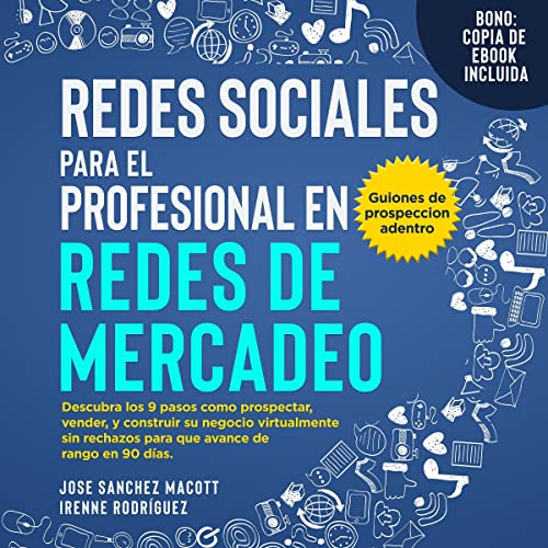 Redes Sociales para el Profesional en Redes de Mercadeo [Social Networks for the Network Marketing Professional]