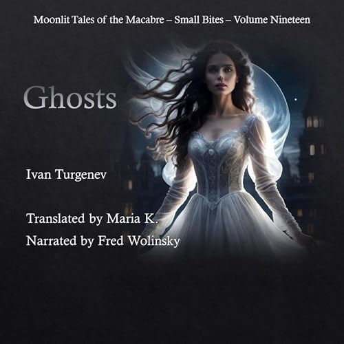 Ghosts by Ivan Turgenev