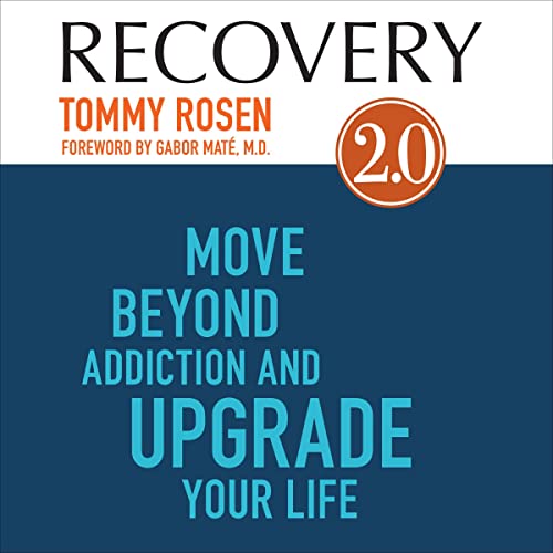 Recovery 2.0 by Tommy Rosen
