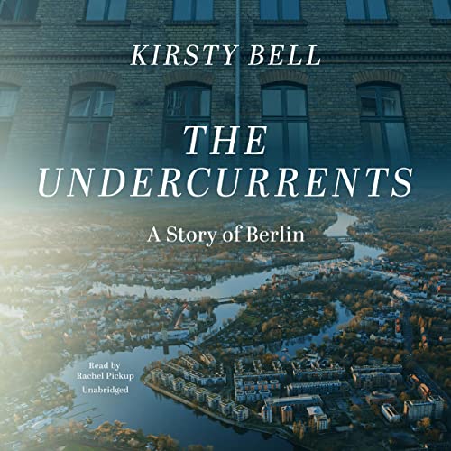 The Undercurrents by Kirsty Bell