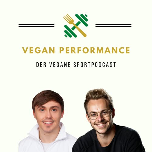 Vegan Performance by Dominik Machner (M.Sc.) und Marc Dittmann (M.Sc.)