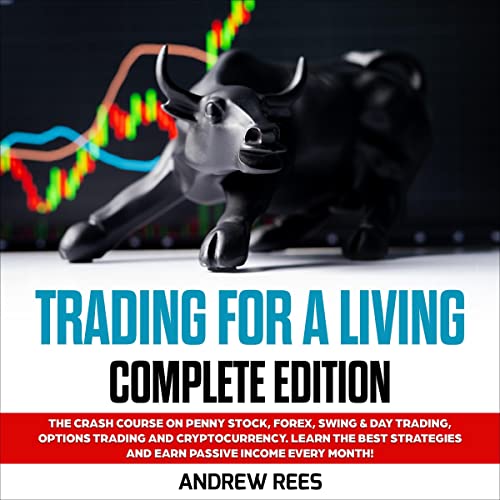 Trading for a Living: Complete Edition by Andrew Rees