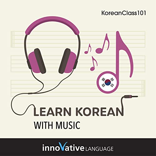 Learn Korean with Music by Innovative Language Learning