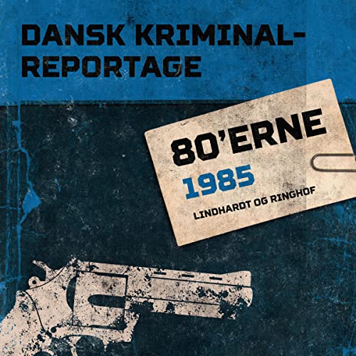 Dansk Kriminalreportage 1985 by Diverse