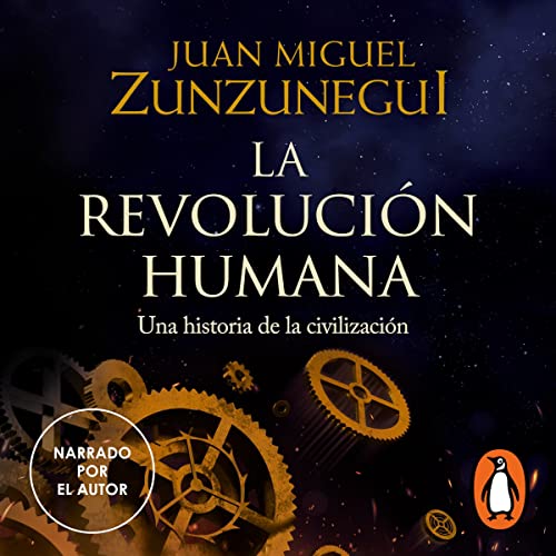 La revolución humana [The Human Revolution]