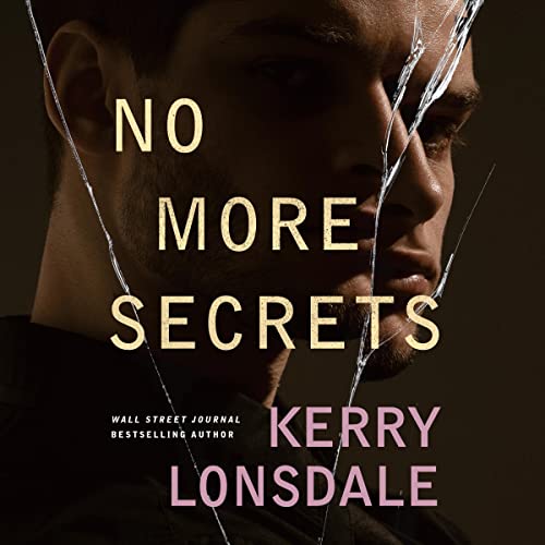 No More Secrets by Kerry Lonsdale