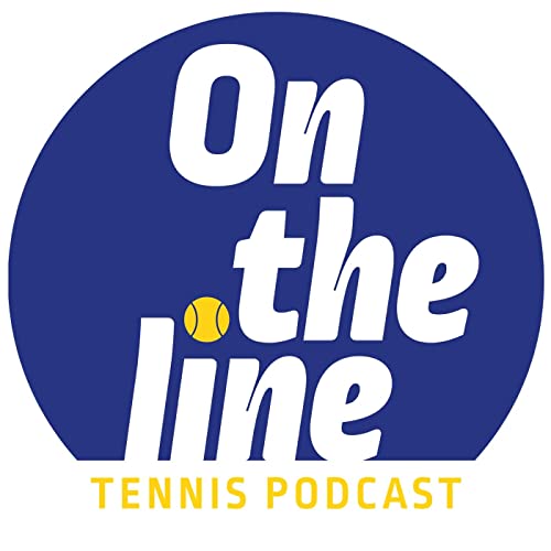 The On The Line Tennis Podcast by Jack Edward