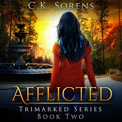 Afflicted by C.K. Sorens