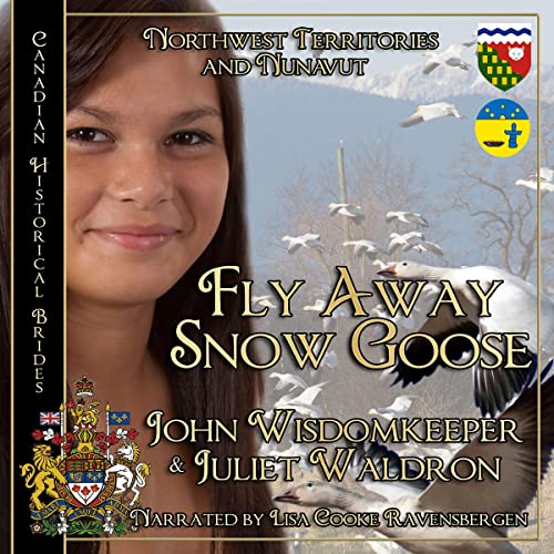 Fly Away Snow Goose ~ Nits’it’ah Golika Xah: Northwest Territories and Nunavut