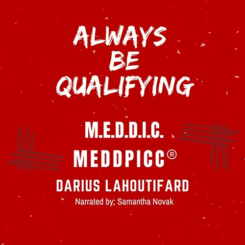 Always Be Qualifying by Darius Lahoutifard