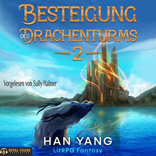 Besteigung des Drachenturms 2 [Climbing the Dragon Tower 2]