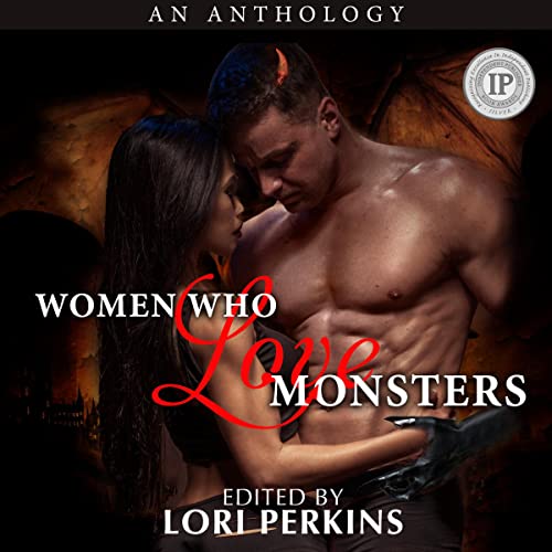 Women Who Love Monsters by Lori Perkins - editor