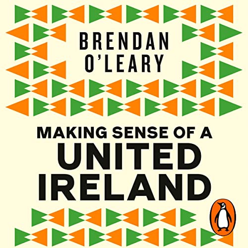 Making Sense of a United Ireland