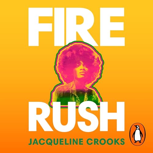 Fire Rush by Jacqueline Crooks