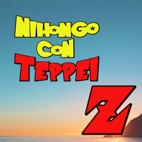 Nihongo con Teppei Z by Teppei