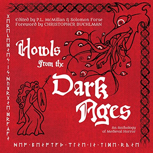 Howls from the Dark Ages