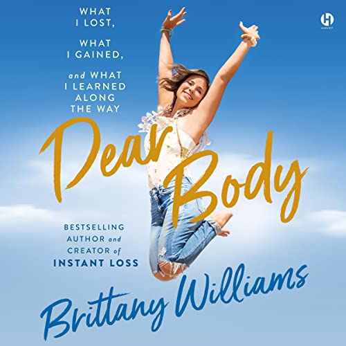 Dear Body by Brittany Williams