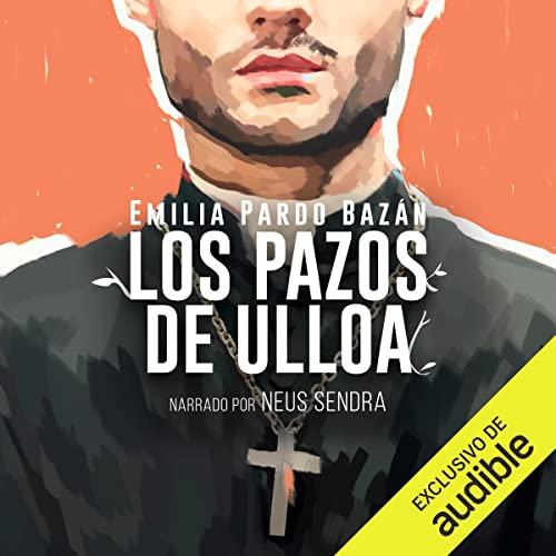 Los pazos de Ulloa by Emilia Pardo Bazán