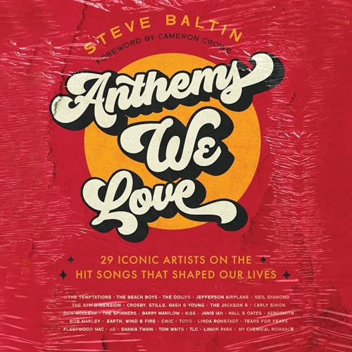Anthems We Love by Steve Baltin