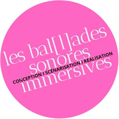 Bal[l]ades sonores immersives by BRESSON CHRYSTEL