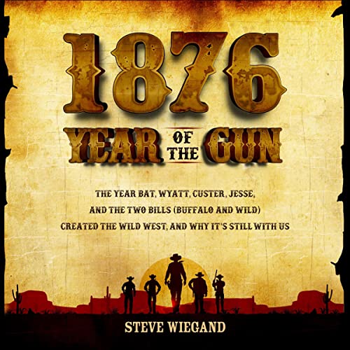1876: Year of the Gun