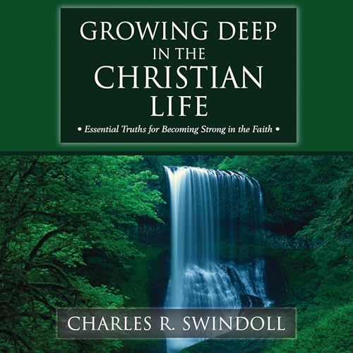 Growing Deep in the Christian Life