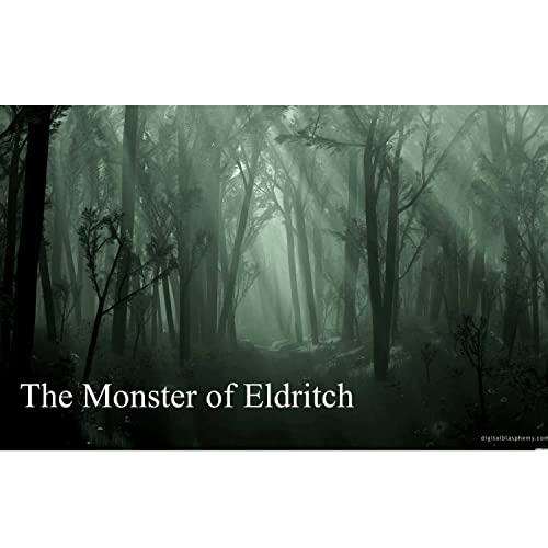 The Monster of Eldritch by Scottsdale School of Film+Theatre