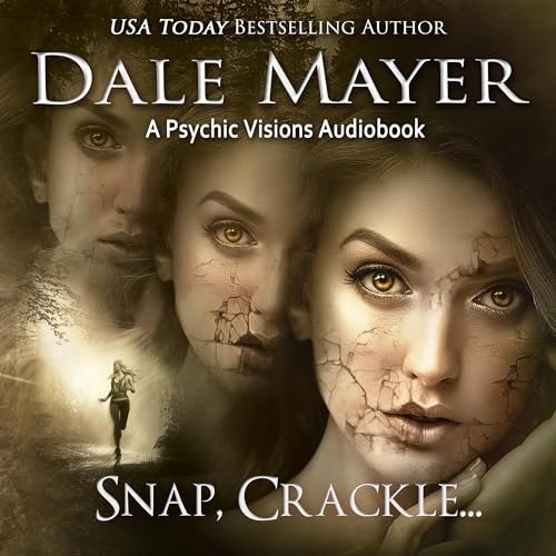 Snap, Crackle... by Dale Mayer