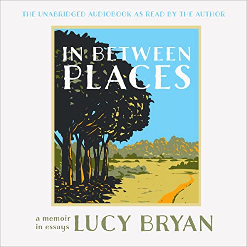 In Between Places by Lucy Bryan