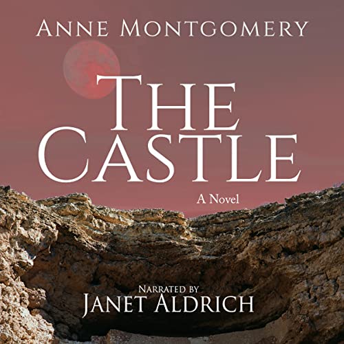 The Castle by Anne Montgomery