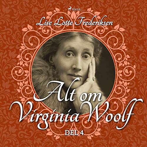 Alt om Virginia Woolf - del 4