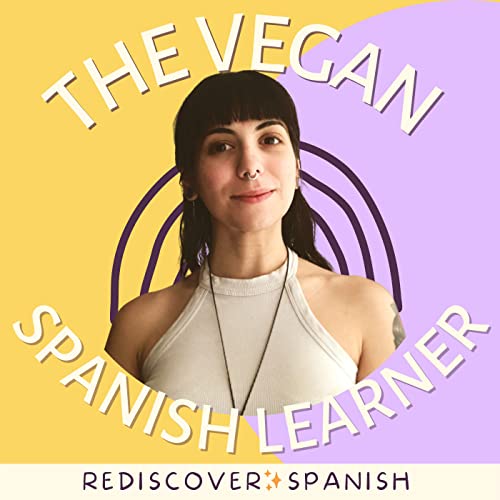 The Vegan Spanish Learner by Rediscover Spanish