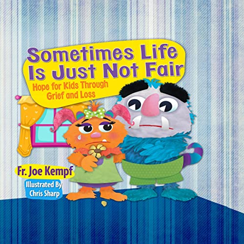 Sometimes Life Is Just Not Fair by Fr. Joe Kempf