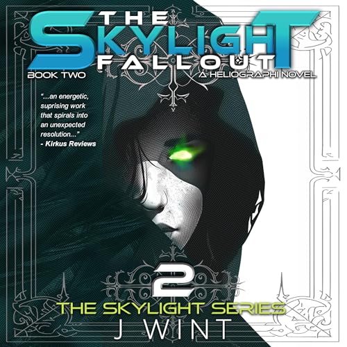The Skylight Fallout by J. Wint